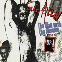 GG Allin : Man with the Mission Live 1988-1989